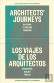 Architects' Journeys Â€“ Building Traveling Thinking