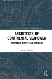 Architects Of Continental Seapower