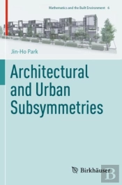 Architectural And Urban Subsymmetries