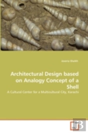 Architectural Design Based On Analogy Concept Of A Shell
