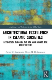 Architectural Excellence In Islamic Societies