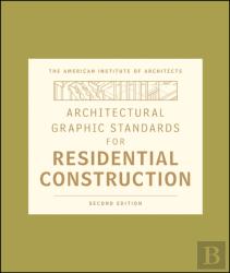 Architectural Graphic Standards For Residential Construction