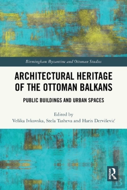 Bertrand.pt - Architectural Heritage Of The Ottoman Balkans