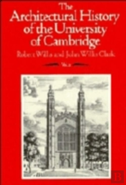 Bertrand.pt - Architectural History Of The University Of Cambridge And Of The Colleges Of Cambridge And Eton