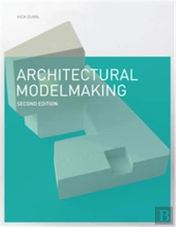 Bertrand.pt - Architectural Modelmaking (2e Edition) /Anglais