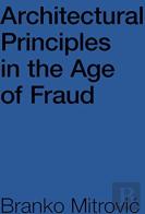 Architectural Principles In The Age Of Fraud