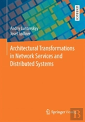 Architectural Transformations In Network Services And Distributed Systems