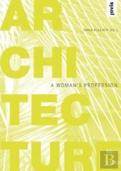 Architecture - A Woman'S Profession