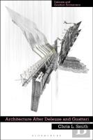 Architecture After Deleuze And Guattari