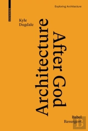 Architecture After God
