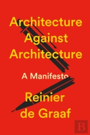 Architecture Against Architecture