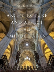 Architecture And Affect In The Middle Ages