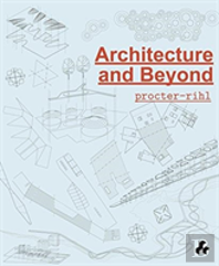 Architecture And Beyond