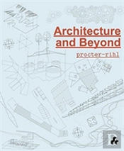 Architecture And Beyond