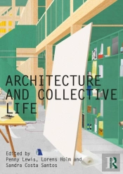 Architecture And Collective Life
