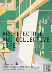Architecture And Collective Life