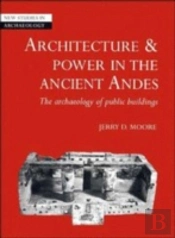 Architecture And Power In The Ancient Andes