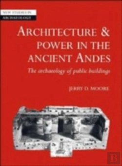 Bertrand.pt - Architecture And Power In The Ancient Andes