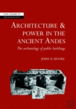 Bertrand.pt - Architecture And Power In The Ancient Andes