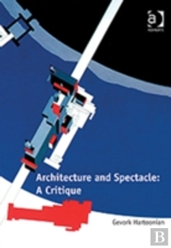 Bertrand.pt - Architecture And Spectacle: A Critique