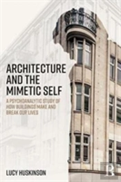 Architecture And The Mimetic Self