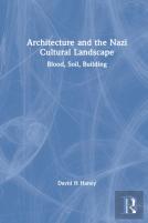 Architecture And The Nazi Cultural Landscape