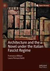 Architecture And The Novel Under The Italian Fascist Regime