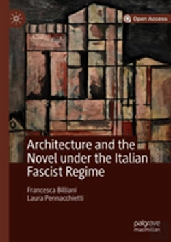 Bertrand.pt - Architecture And The Novel Under The Italian Fascist Regime