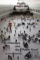 Architecture And The Public Good