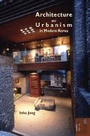 Architecture And Urbanism In Modern Korea