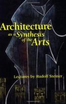 Architecture As A Synthesis Of The Arts