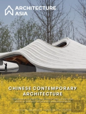 Architecture Asia: Chinese Contemporary Architecture