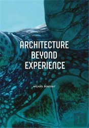 Architecture Beyond Experience /Anglais
