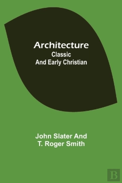 Bertrand.pt - Architecture: Classic And Early Christia