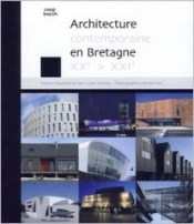 Architecture Contemporaine En Bretagne Xxe-Xxie