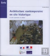Architecture Contemporaine En Site Historique 6 Sites Lyonnais En Debat Dossiers Certu N  210