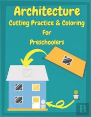 Architecture Cutting Practice & Coloring For Preschoolers