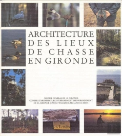 Bertrand.pt - Architecture Des Lieux De Chasse En Gironde