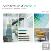 Architecture D'Intérieur ; Cours Pratique Et Théorique (2e Édition)