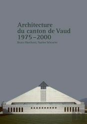 Architecture Du Canton De Vaud Ii - 1975-2000