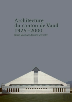 Bertrand.pt - Architecture Du Canton De Vaud Ii - 1975-2000