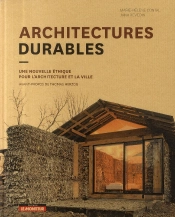 Architecture Durable ; Une Nouvelle Éthique Pour L'Architecture Et La Ville