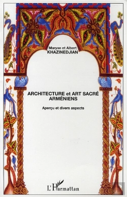 Bertrand.pt - Architecture Et Art Sacré Arméniens ; Aperçu Et Divers Aspects