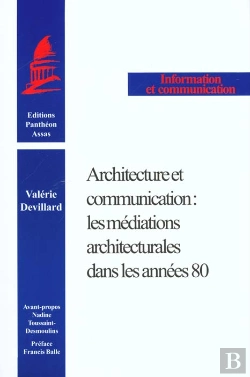 Bertrand.pt - Architecture Et Communication : Les Mediations Architecturales Dans Les Annees 8