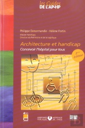 Architecture Et Handicap ; Concevoir L'Hopital Pour Tous
