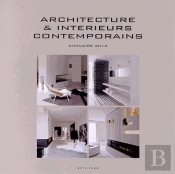 Architecture Et Intérieurs Contemporains ; Annuaire 2013