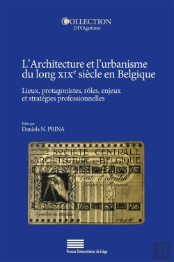 Bertrand.pt - Architecture Et L'Urbanisme Du Long Xixe Siècle En Belgique