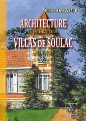 Architecture Et Ornementation Des Villas De Soulac (1861-1936)