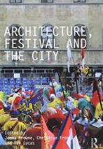 Architecture, Festival And The City