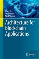 Architecture For Blockchain Applications